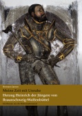 Herzog Heinrich der Jüngere von Braunschweig-Wolfenbüttel